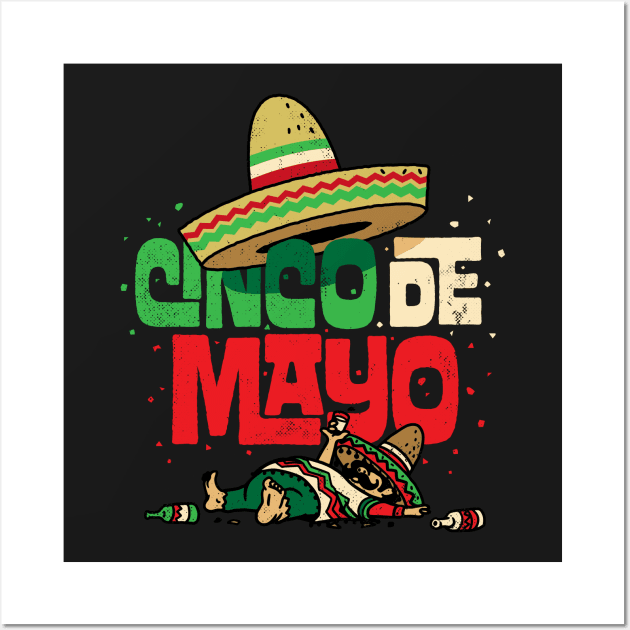 Cinco de Mayo Shirt Mexican Sombrero Funny Fiesta Drunk Wall Art by vo_maria